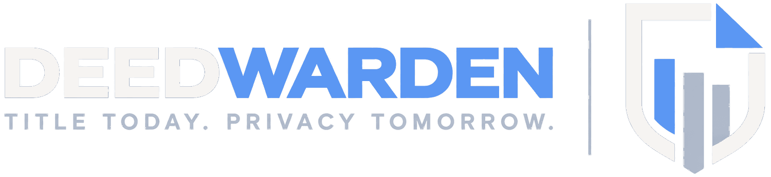DeedWarden. Title today. Privacy tomorrow.